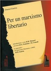 Per un marxismo libertario