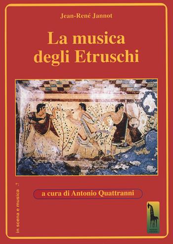 La musica degli etruschi - Jean-René Jannot - Libro Massari Editore 2020, In scena e musica | Libraccio.it