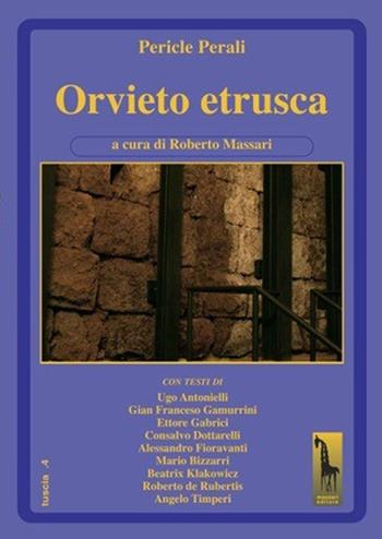 Orvieto etrusca - Pericle Perali - Libro Massari Editore 2022, Tuscia | Libraccio.it