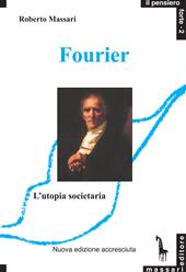 Fourier e l'utopia societaria