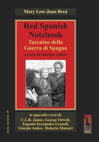 Red spanish notebook. Taccuino della Guerra di Spagna - Mary Low, Juan Breá - Libro Massari Editore 2022, Storia e memoria | Libraccio.it