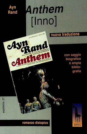 Anthem - Ayn Rand - Libro Massari Editore 2023 | Libraccio.it