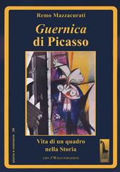 Guernica di Picasso. Vita di un quadro nella storia