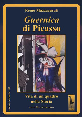 Guernica di Picasso. Vita di un quadro nella storia - Remo Mazzacurati - Libro Massari Editore 2024 | Libraccio.it