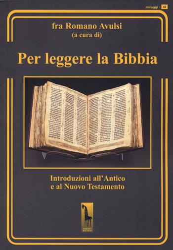 Per leggere la Bibbia. Introduzioni all'Antico e al Nuovo Testamento  - Libro Massari Editore 2024, Miraggi | Libraccio.it