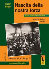 Nascita della nostra forza