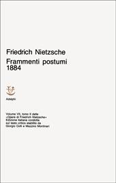 Opere complete. Vol. 7\2: Frammenti postumi (1884).