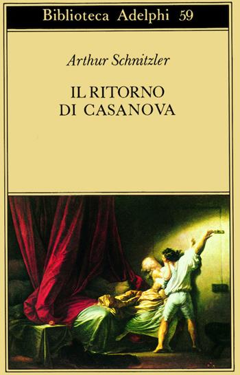 Il ritorno di Casanova - Arthur Schnitzler - Libro Adelphi 1975, Biblioteca Adelphi | Libraccio.it