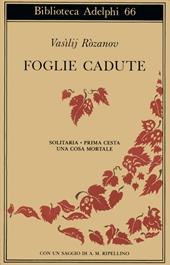 Foglie cadute. Solitaria-Prima Cesta-Una cosa mortale