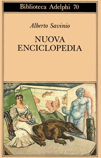Nuova enciclopedia - Alberto Savinio - Libro Adelphi 1977, Biblioteca Adelphi | Libraccio.it