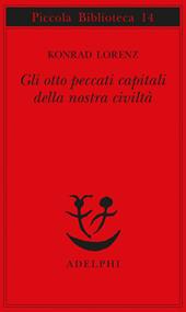 Gli otto peccati capitali della nostra civiltà