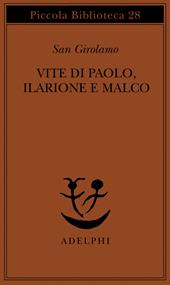 Vite di Paolo, Ilarione e Malco