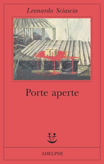 Porte aperte - Leonardo Sciascia - Libro Adelphi 1987, Fabula | Libraccio.it