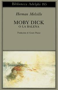 Moby Dick o la balena - Herman Melville - Libro Adelphi 1987, Biblioteca Adelphi | Libraccio.it