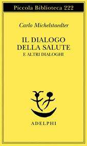 Il dialogo della salute e altri dialoghi