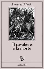 Il cavaliere e la morte. Sotie