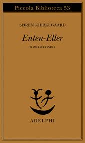Enten-Eller. Vol. 2: Un frammento di vita