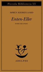 Enten-Eller. Vol. 2: Un frammento di vita