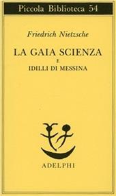 La gaia scienza e idilli di Messina
