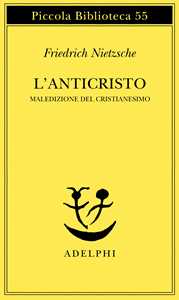 L'anticristo. Maledizione Del Cristianesimo