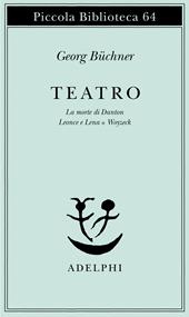 Teatro. La morte di Danton-Leonce e Lena-Woyzeck