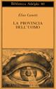 La provincia dell'uomo. Quaderni di appunti (1942-1972) - Elias Canetti - Libro Adelphi 1978, Biblioteca Adelphi | Libraccio.it