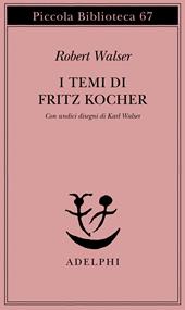 I temi di Fritz Kocher