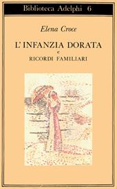 L' infanzia dorata-Ricordi familiari