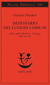 Dizionario dei luoghi comuni-Album della marchesa-Catalogo delle idee chic