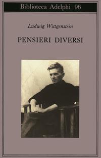 Pensieri diversi - Ludwig Wittgenstein - Libro Adelphi 1980, Biblioteca Adelphi | Libraccio.it