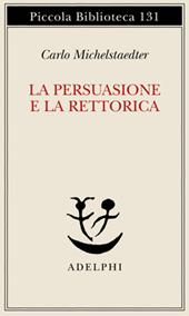 La persuasione e la retorica