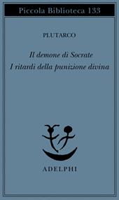 Il demone di Socrate. I ritardi della punizione divina