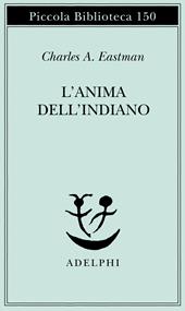 L'anima dell'indiano. Un'interpretazione