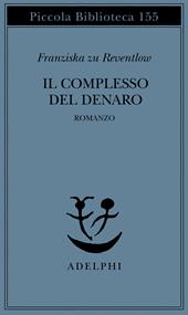 Il complesso del denaro. Romanzo