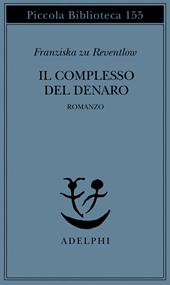 Il complesso del denaro. Romanzo