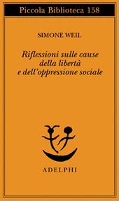 Riflessioni sulle cause della libertà e dell'oppressione sociale