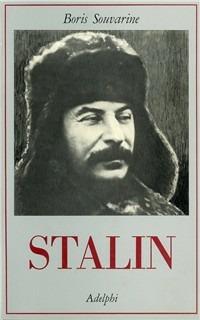 Stalin - Boris Souvarine - Libro Adelphi 1996, La collana dei casi | Libraccio.it