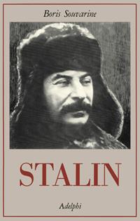 Stalin - Boris Souvarine - Libro Adelphi 1996, La collana dei casi | Libraccio.it