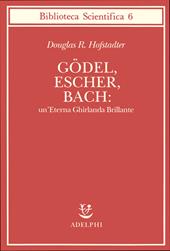 Godel, Escher, Bach: un'eterna ghirlanda brillante