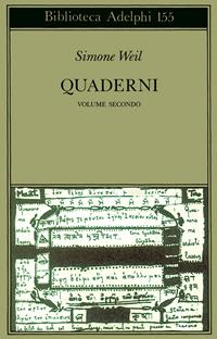 Quaderni. Vol. 2 - Simone Weil - Libro Adelphi 1985, Biblioteca Adelphi | Libraccio.it