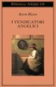 I vendicatori angelici - Karen Blixen - Libro Adelphi 1985, Biblioteca Adelphi | Libraccio.it