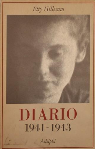 Diario 1941-1943 - Etty Hillesum - Libro Adelphi 1985, La collana dei casi | Libraccio.it