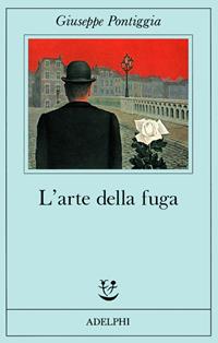 L'arte della fuga - Giuseppe Pontiggia - Libro Adelphi 1990, Fabula | Libraccio.it