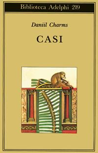 Casi - Daniil I. Charms - Libro Adelphi 1990, Biblioteca Adelphi | Libraccio.it