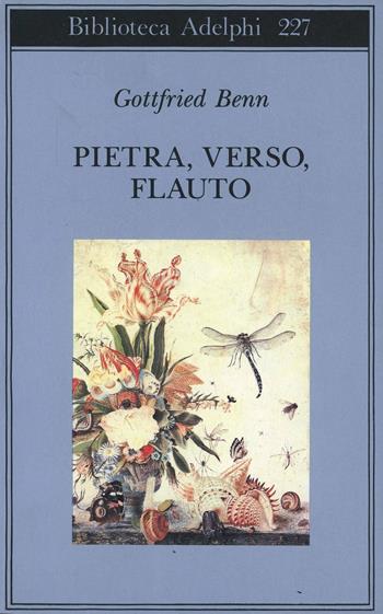 Pietra, verso, flauto - Gottfried Benn - Libro Adelphi 1990, Biblioteca Adelphi | Libraccio.it