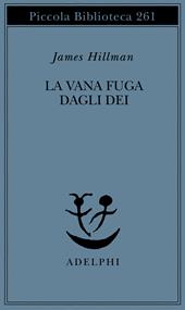 La vana fuga degli dei