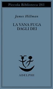 La vana fuga degli dei