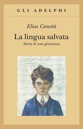 La lingua salvata. Storia di una giovinezza