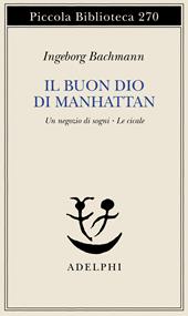 Il buon Dio di Manhattan-Un negozio di sogni-Le cicale