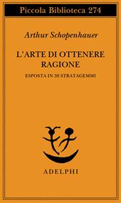 L'arte di ottenere ragione esposta in 38 stratagemmi